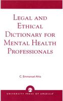 Legal and Ethical Dictionary for Mental Health Professionals