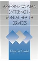 Assessing Woman Battering in Mental Health Services