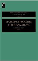 Legitimacy Processes in Organizations