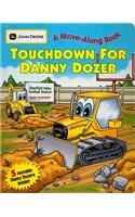 Touchdown for Danny Dozer: No. 2 John Deere a Move-Along Book