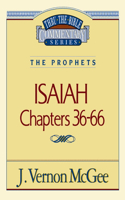 Thru the Bible Vol. 23: The Prophets (Isaiah 36-66): 23