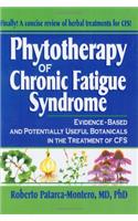 Phytotherapy of Chronic Fatigue Syndrome: Evidence-Based and Potentially Useful Botanicals in the Treatment of CFSA; What Does the Research Sa