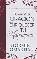 El Poder de la Oración Para Enriquecer Tu Matrimonio