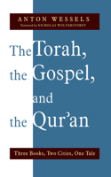 Torah, the Gospel, and the Qur'an