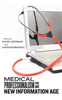 Medical Professionalism in the New Information Age