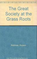 The Great Society at the Grass Roots