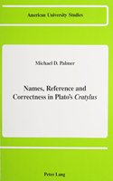 Names, Reference and Correctness in Plato's «Cratylus»