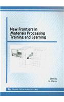 New Frontiers in Materials Processing Training and Learning