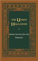 The Union Haggadah: Home Service for Passover(English)