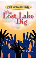 Idea Miners: The Lost Lake Dig