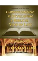 Understang and Developing a Biblical View of Life