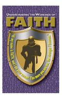 Understanding The Working of Faith