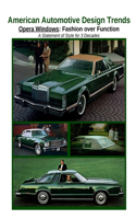 American Automotive Design Trends / Opera Windows