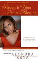 Beauty is Your Natural Blessing