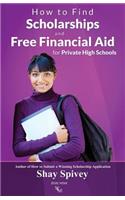 How to Find Scholarships and Free Financial Aid for Private High Schools