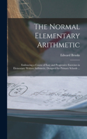 Normal Elementary Arithmetic