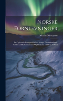 Norske Fornlevninger