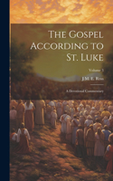 The Gospel According to St. Luke