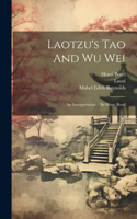 Laotzu's Tao And Wu Wei