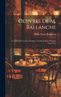 Oeuvres De M. Ballanche