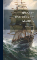 Dix-sept Histoires De Marins