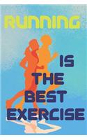 Running Is the Best Exercise