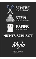 Nichts schlägt - Mylo - Notizbuch: Schere - Stein - Papier - Individuelles personalisiertes Männer & Jungen Namen Blanko Notizbuch. Liniert leere Seiten. Coole Uni & Schulsachen, Gesc