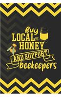 Buy Local Honey And Support Beekeepers: Blank Lined Notebook ( Beekeeper ) Hexagons