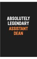 Absolutely Legendary Assistant Dean