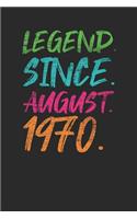 Legend Since August 1970