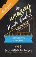 An Amazing Math Teacher Hard to Find Difficult to Part With & Impossible to Forget