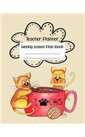 Teacher Planner Weekly Lesson Plan Book: Lesson Planning and Record Book-Undated Academic Year with Cute Cats Cover