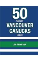 50 Years of Vancouver Canucks Hockey