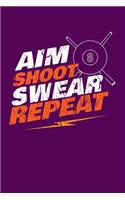 Aim Shoot Swear Repeat