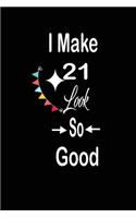 I make 21 look so good