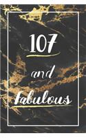 107 And Fabulous