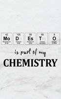 Modesto Is Part of My Chemistry