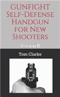 GUNFIGHT Self-Defense Handgun for New Shooters