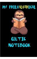 My Philoslothical Celtic Notebook: Blank Lined Notebook Journal Gift Idea For (Lazy) Sloth Spirit Animal Lovers