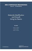 Materials Modification and Growth Using Ion Beams: Volume 93