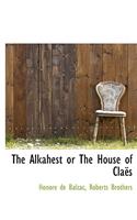 The Alkahest or the House of Cla?'s: (English)