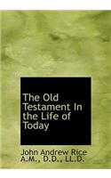 The Old Testament in the Life of Today