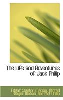 The Life and Adventures of Jack Philip