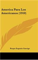 America Para Los Americanos (1910)