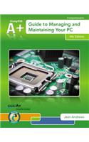 A+ Guide to Managing & Maintaining Your PC (with 2 terms (12 months) Printed Access Card)