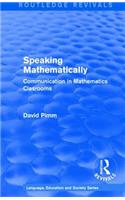 Routledge Revivals: Speaking Mathematically (1987)