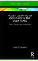 Family Learning to Inclusion in the Early Years