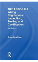 Iet Wiring Regulations: Inspection, Testing and Certification