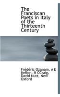 The Franciscan Poets in Italy of the Thirteenth Century