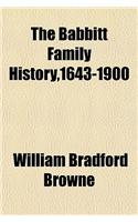 The Babbitt Family History,1643-1900